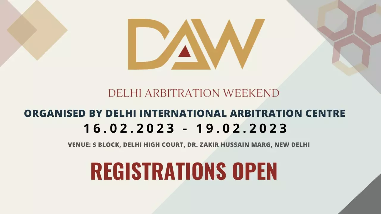 Delhi Arbitration Weekend 2023 [Register Now!]