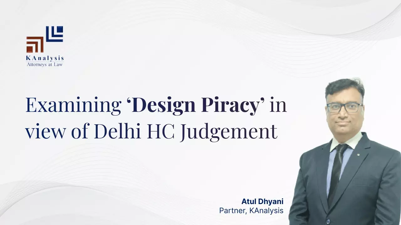 Examining ‘Design Piracy’ In View Of Delhi HC Judgement