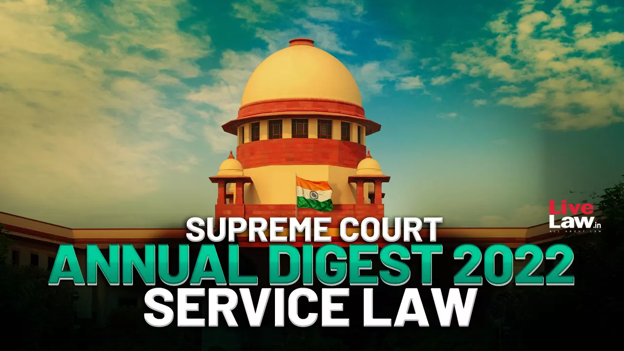Supreme Court Annual Digest 2022- Service Law