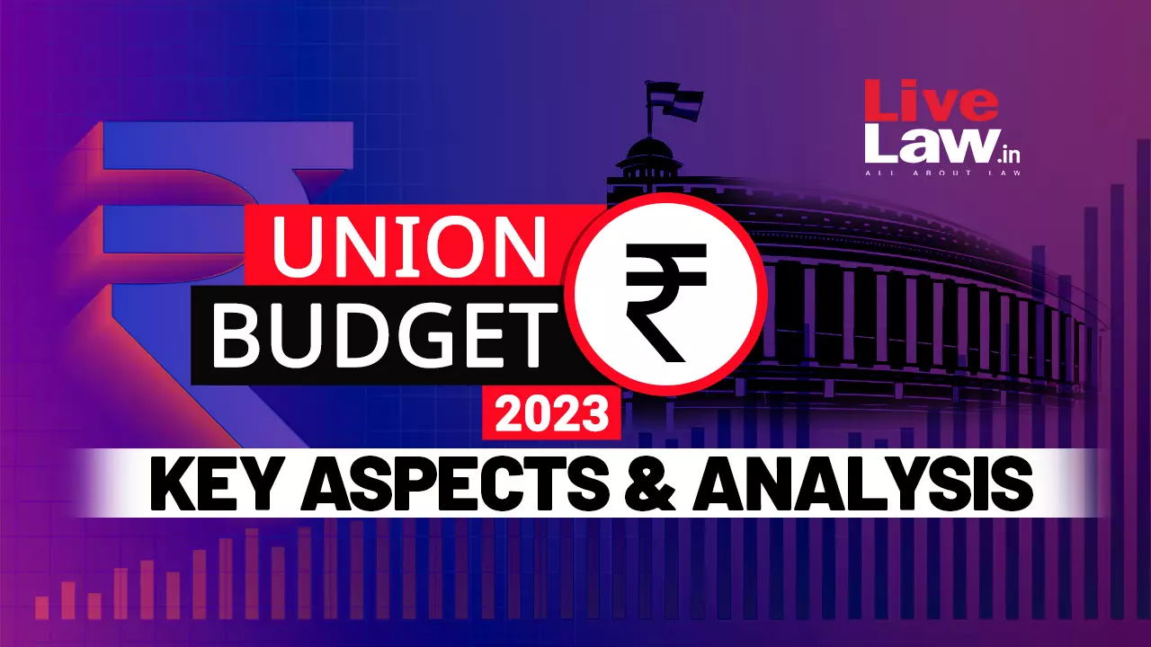 Key Aspects And Analysis Of Union Budget 2023