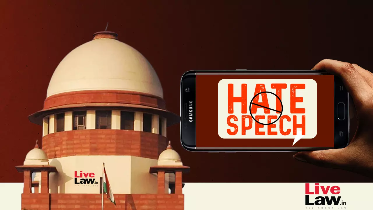 Secular State Has To Prevent Hate Speech At Any Cost : Supreme Court
