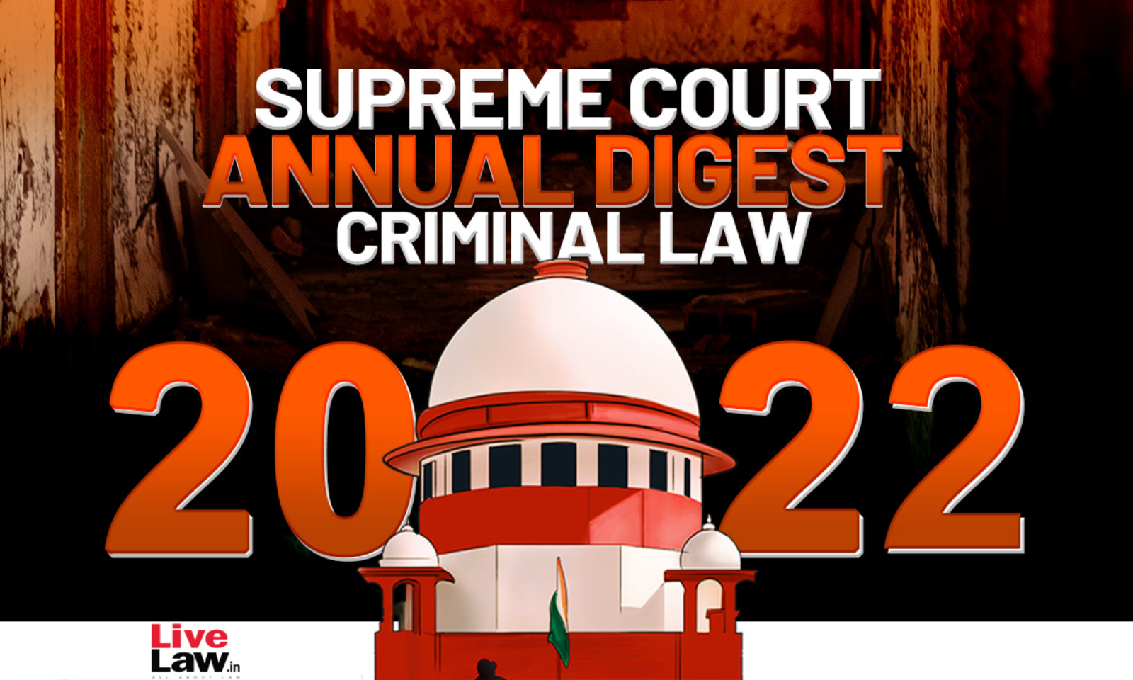 Supreme Court Annual Criminal Law Digest 2022