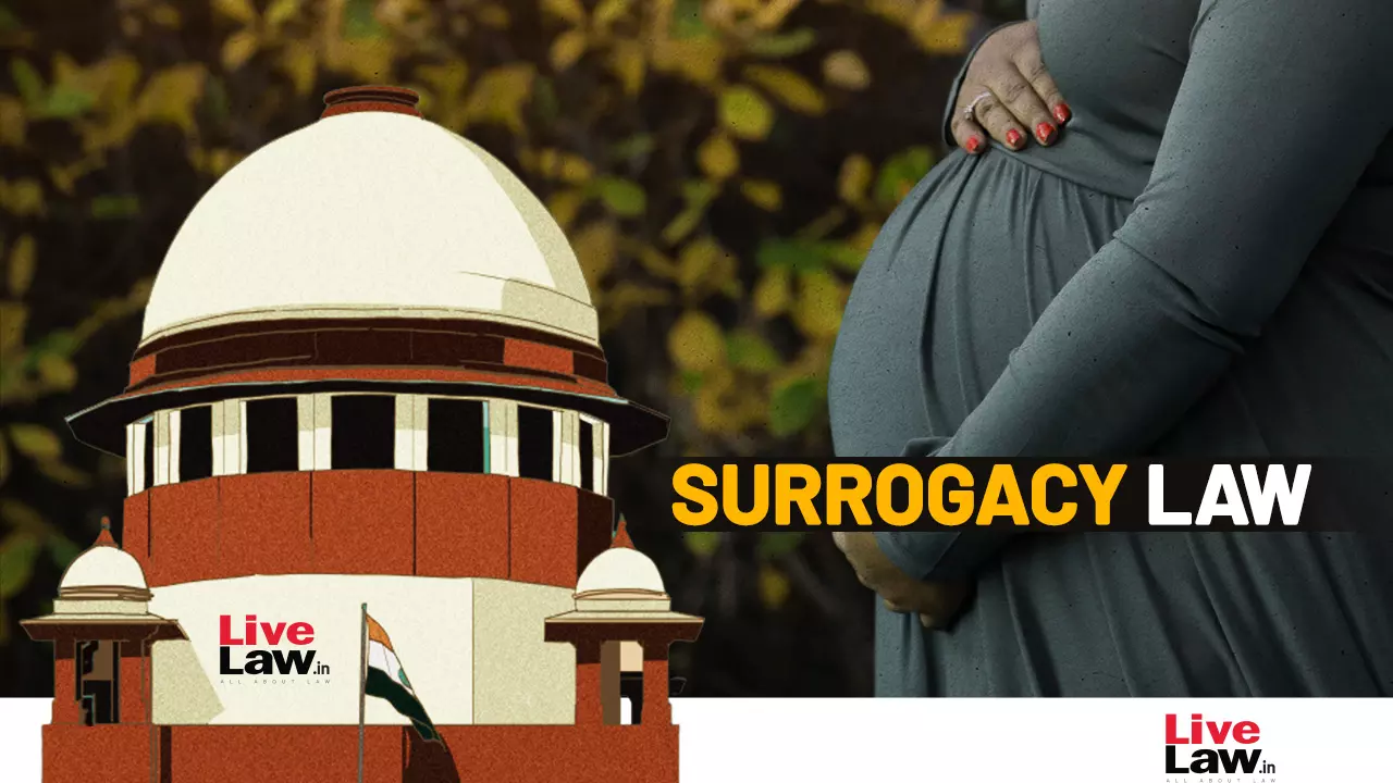 Surrogate Mother Need Not Be Genetically Related To Child : Centre Clarifies Surrogacy Law Provision Before Supreme Court