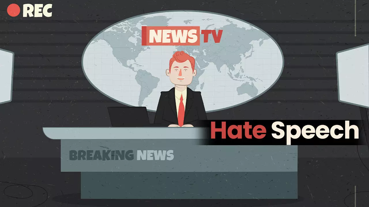 Need To Stop Hate Speech On TV News Channels