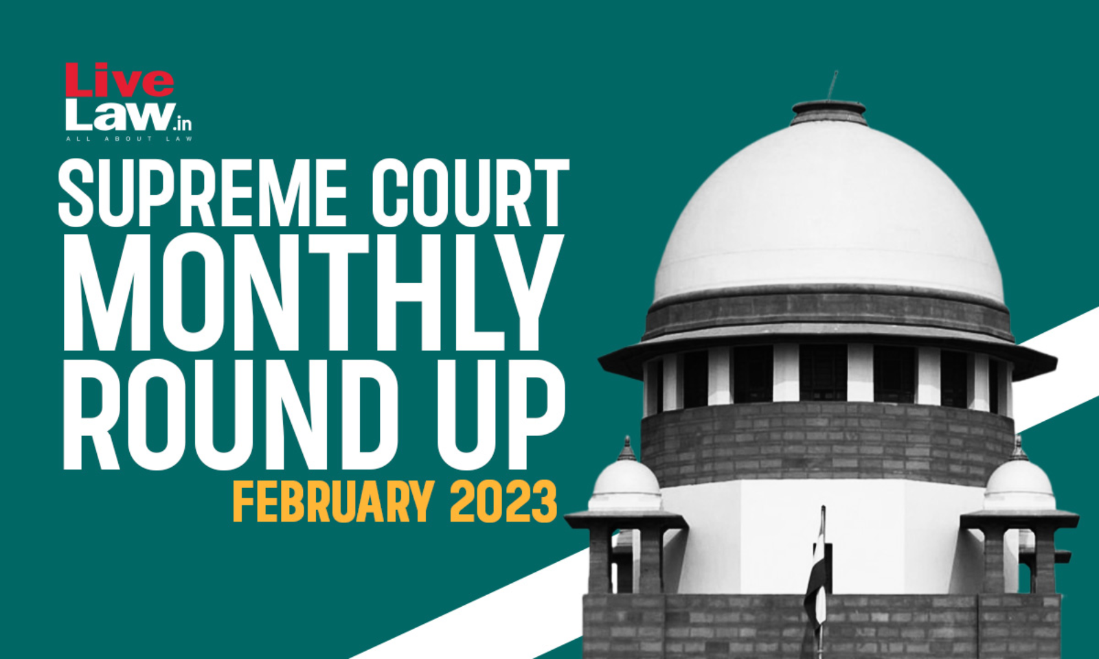 1600px x 960px - Supreme Court Monthly Round Up - February 2023