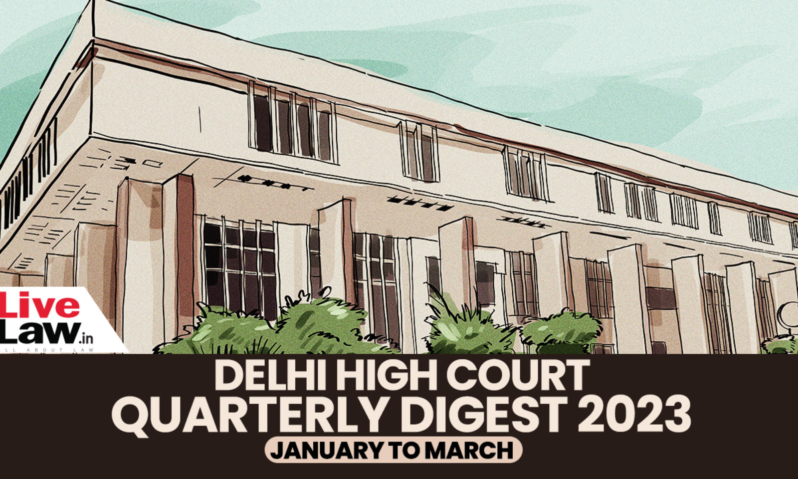 Delhi High Court Quarterly Digest January To March, 2023 Citations 1-279 picture