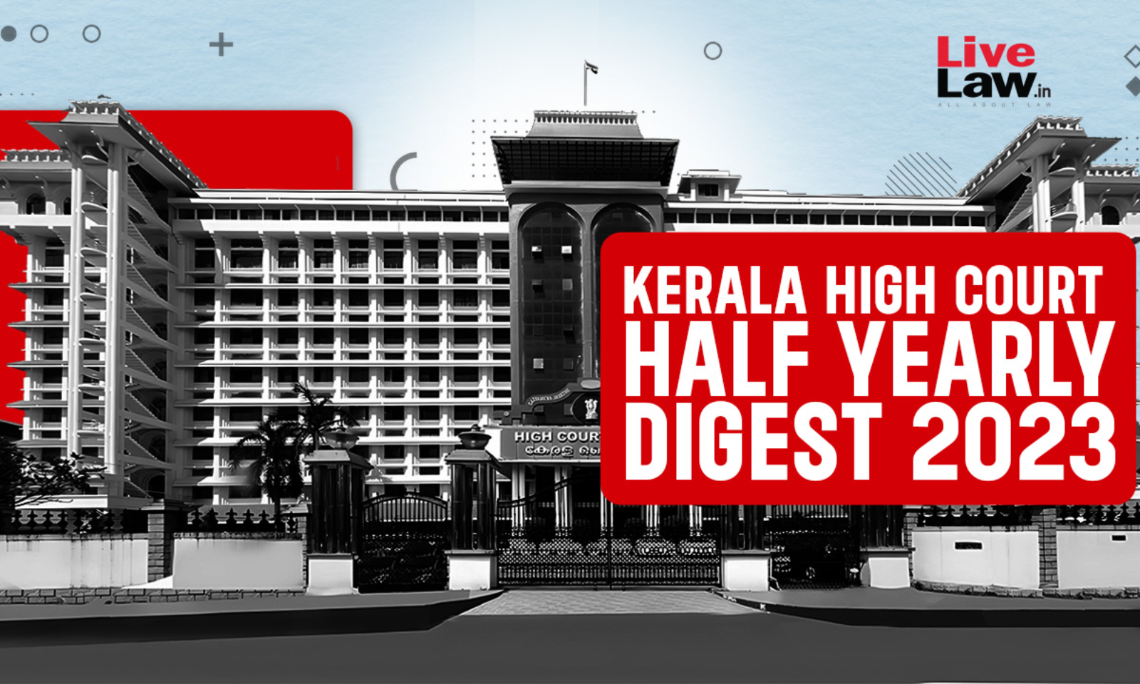 Kerala Rep Sex - Kerala High Court Half Yearly Digest: January To June 2023 [Citations 1 -  301]