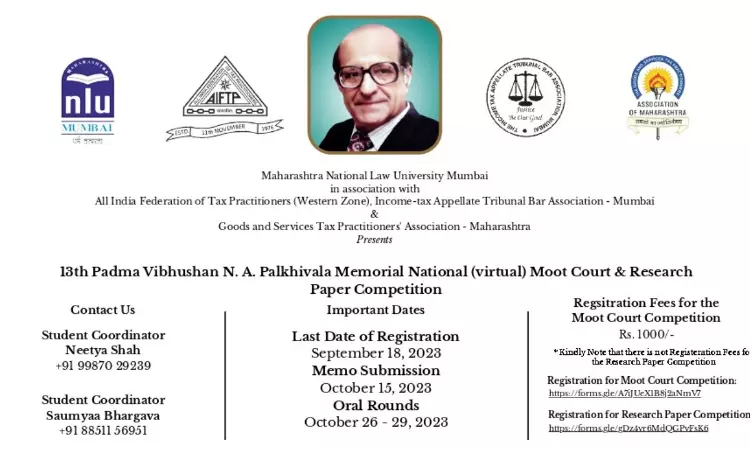 MNLU Mumbai: 13th Edition Of The Padma Vibhushan N.A. Palkhivala Memorial National Moot Court Competition, 2023