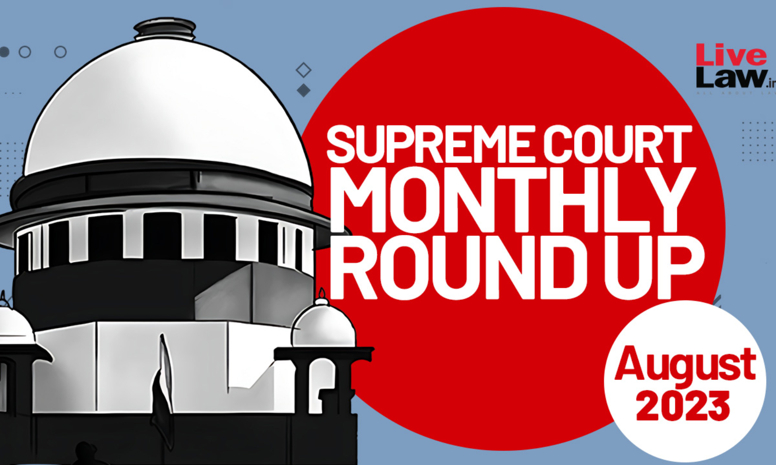 1600px x 960px - Supreme Court Monthly Roundup- August 2023