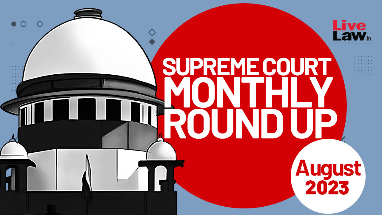 Supreme Court Monthly Roundup- August 2023