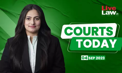 Courts Today 04.09.23