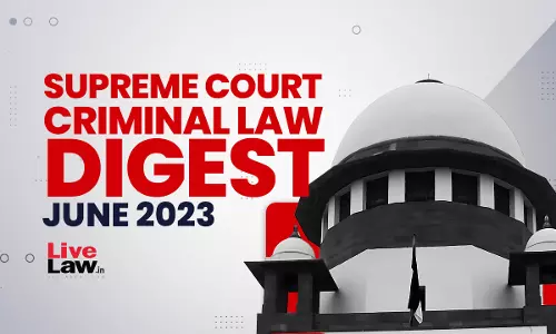 Supreme Court Criminal Digest - June 2023