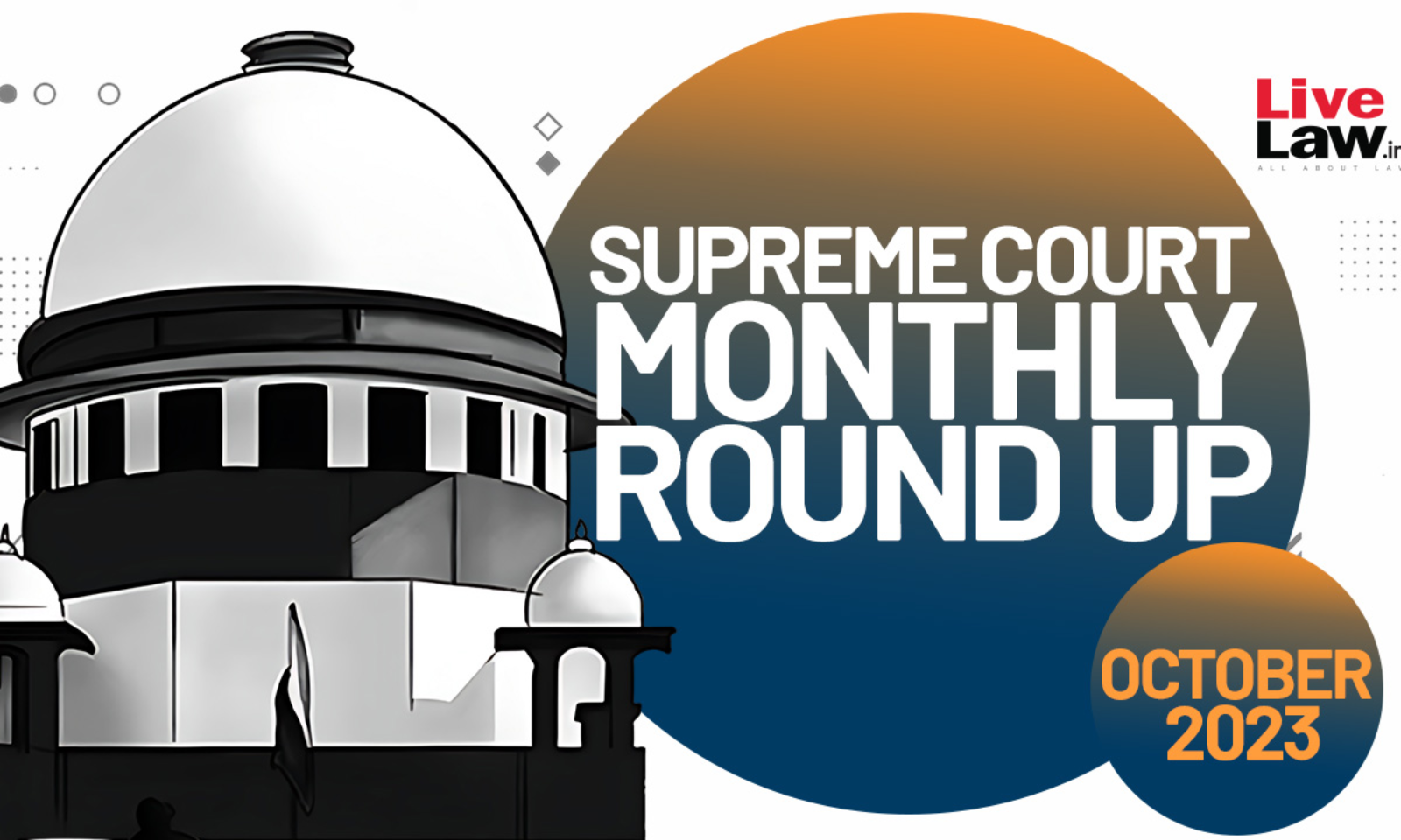 Supreme Court Monthly Round-Up [October 2023]