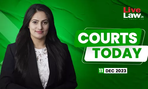 Courts Today 11.12.2023