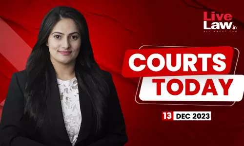 Courts Today 13.12.2023