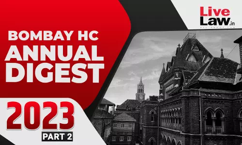 Bombay High Court Annual Digest 2023: Part II