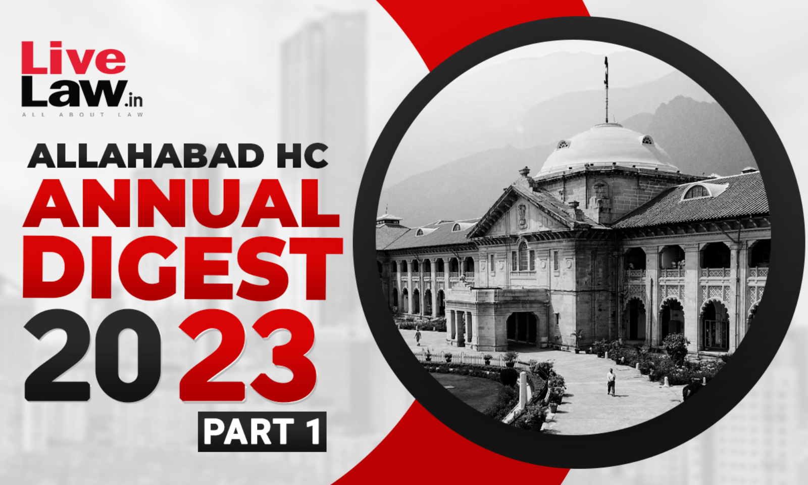 Allahabad High Court Annual Digest 2023: Part I [Citations 1-256]