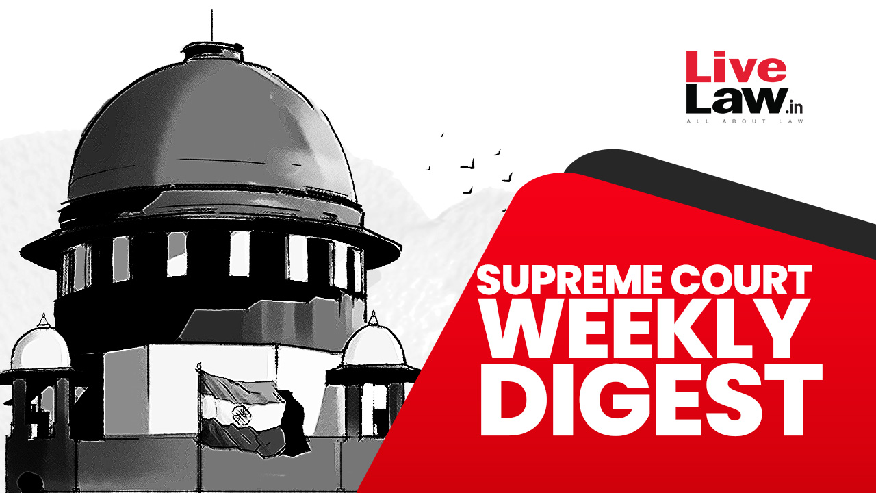 Supreme Court Weekly Digest With Subject /Statute Wise Index [February 12 to 18]