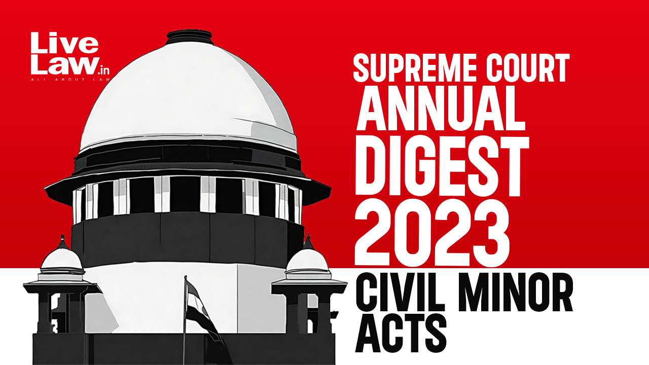 Supreme Court Annual Digest 2023 - Civil Minor Acts