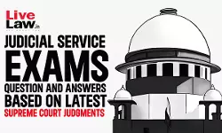 Important MCQs Based On Latest Supreme Court Judgments For Law Examination