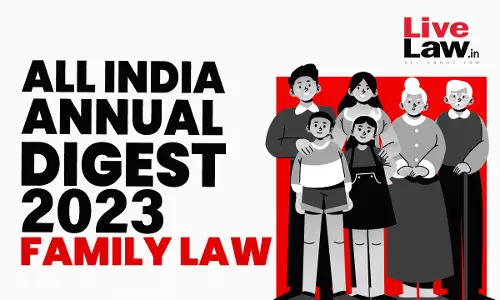 Family Law: All India Annual Digest 2023