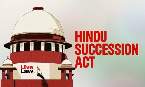Hindu Succession Act | Hindu Woman Can Claim Full Ownership Of Property Under S.14(1) Only If She Possesses It : Supreme Court