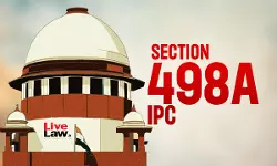 Is Man Liable Under S.498A IPC For Cruelty To Live-In Partner? Supreme Court To Examine