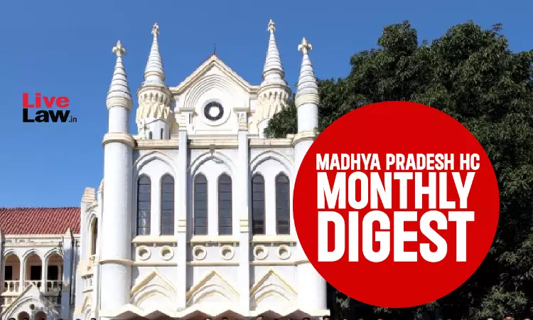 Madhya Pradesh High Court Monthly Digest: June 2025