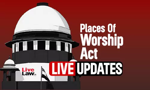 Challenge To Places Of Worship Act : Live Updates From Supreme Court Hearing