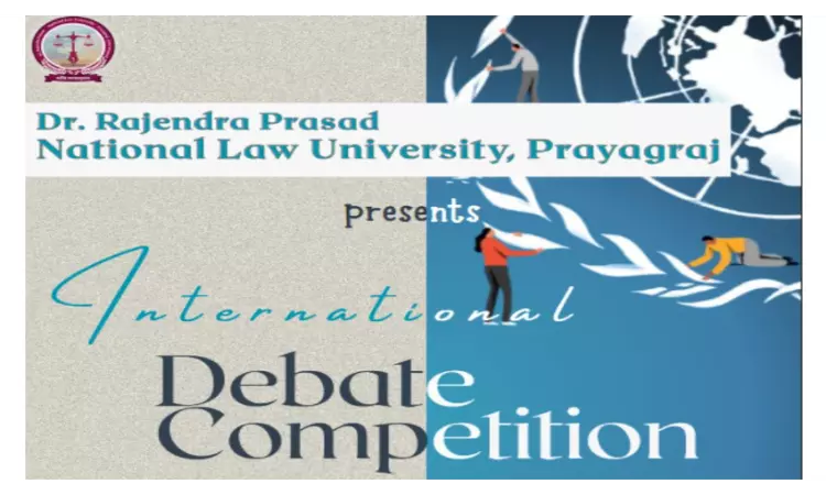 RPNLU, Prayagraj International Debate 2025: The UN Has Failed In Maintaining International Peace And Security [Register By 20th July]