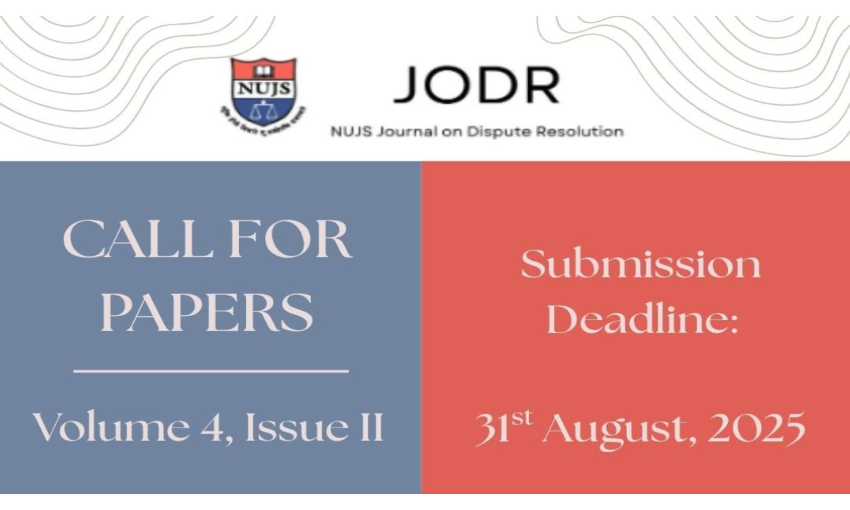 Call For Submission, NUJS, Journal, Dispute Resolution, JODR, Volume 4 ...