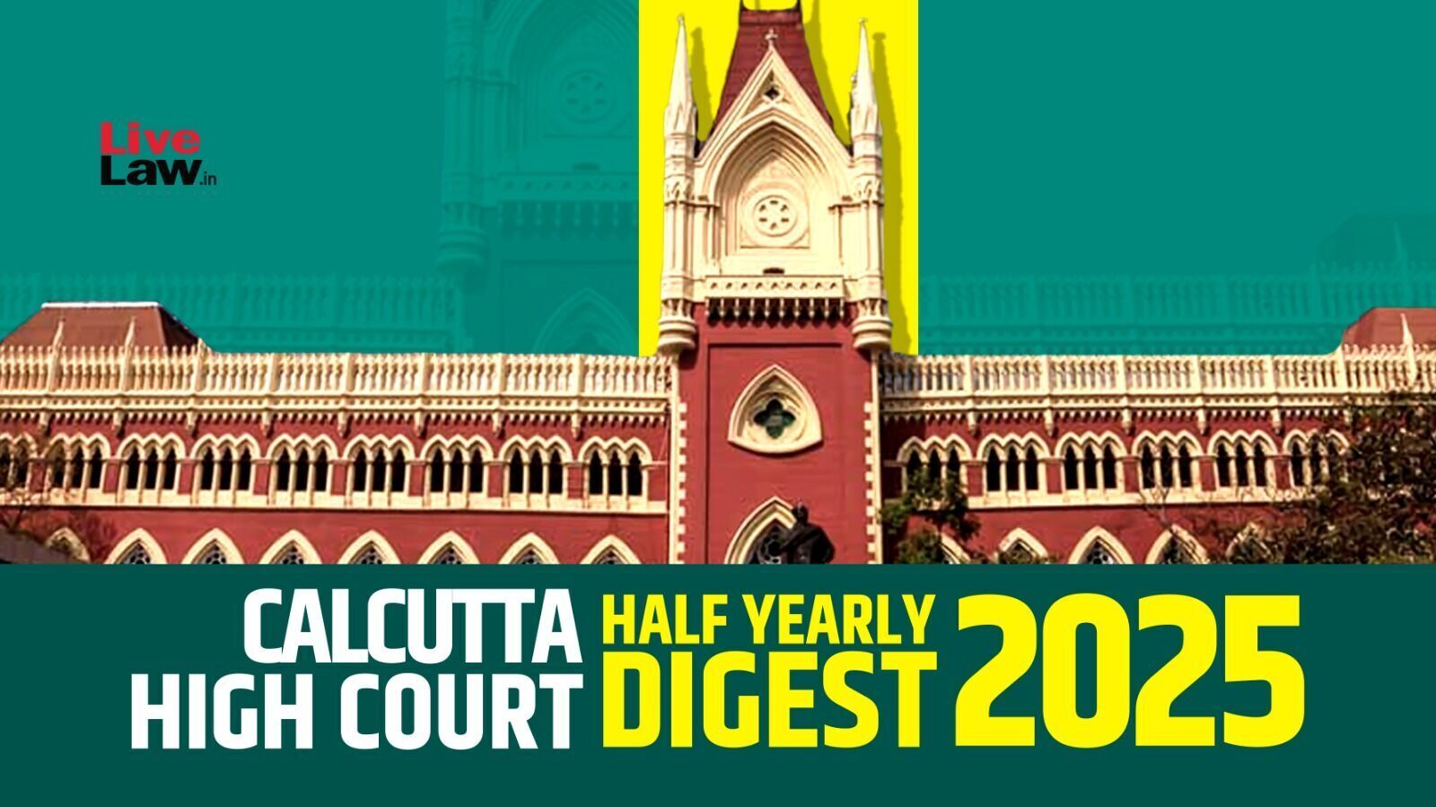 Calcutta High Court Half-Yearly Digest 2...