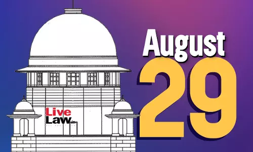 Supreme Court Daily Round-Up : August 29, 2025