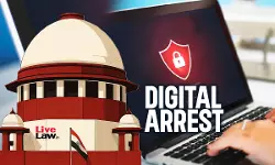 Senior Citizen Who Lost Rs 22.92 Crores In Digital Arrest Scam Moves Supreme Court Seeking Preventive Guidelines & Restitution