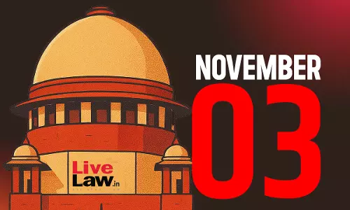 Supreme Court Daily Round-Up : November 3, 2025 Supreme Court Daily Round-Up : November 3, 2025