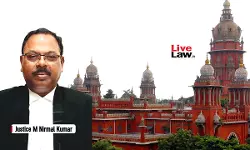 Madras High Court Calls For Inquiry On Claim That Senior Advocate Took Rs 50 Lakh From Client On Pretext Of Bribing Judge