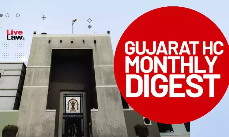 Gujarat High Court Monthly Digest: May 2026