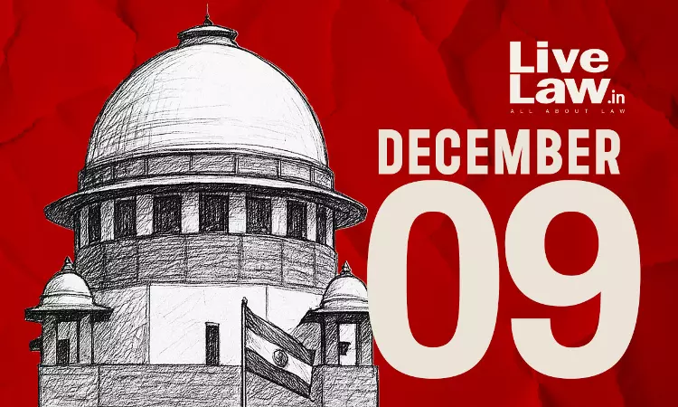 Supreme Court Daily Round-Up : December 9, 2025