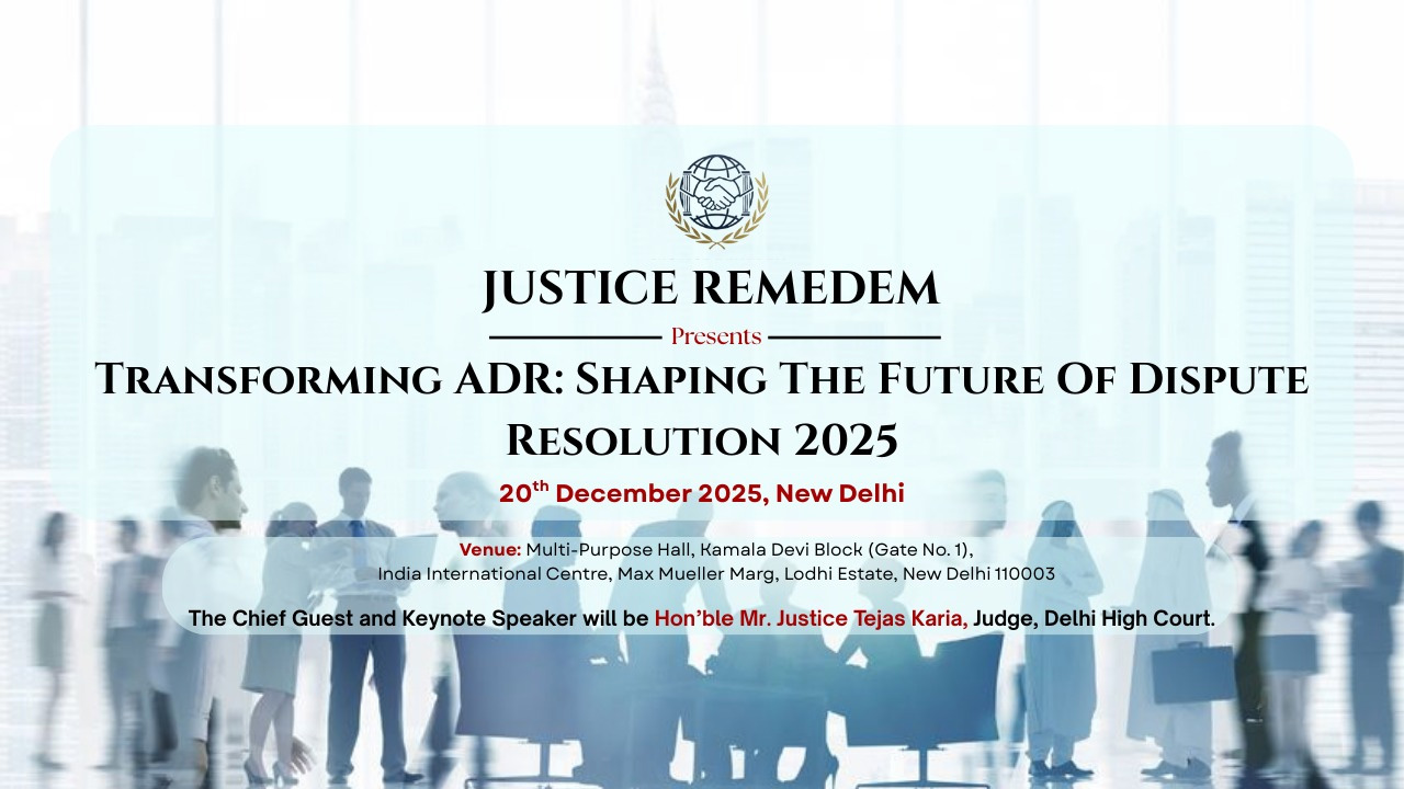Conference On “Transforming ADR: Shaping Future Of Dispute Resolution ...