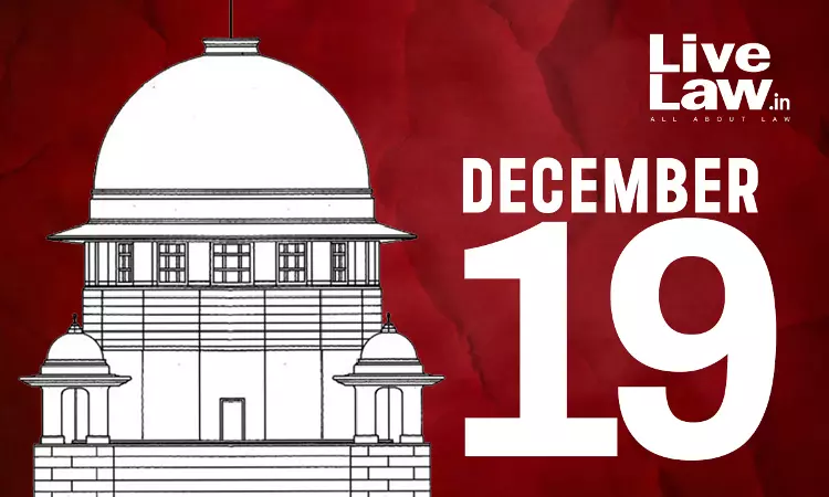 Supreme Court Daily Round-Up : December 19, 2025