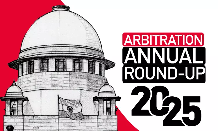 Arbitration Act: Important Judgments By Supreme Court In 2025
