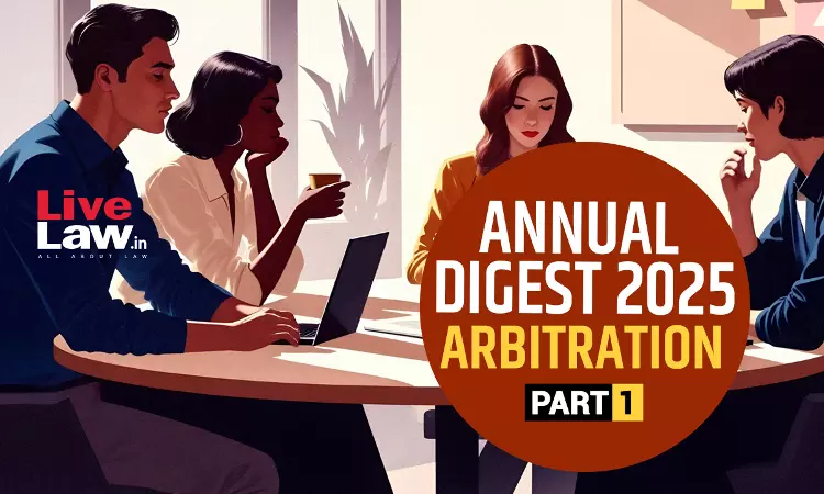 Arbitration Annual Digest 2025- Part 1