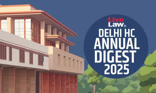 Delhi High Court Annual Digest 2025 [Part II]
