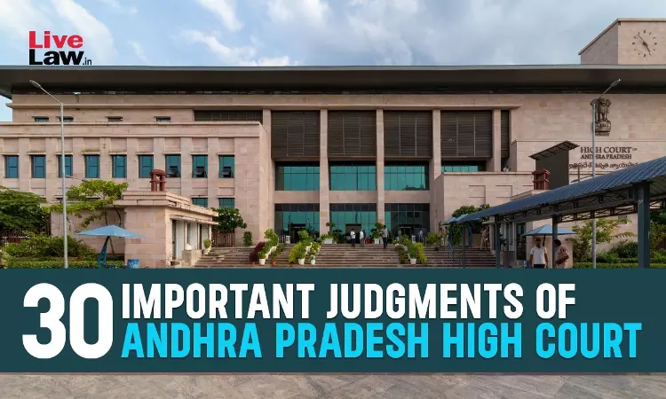 30 Important Andhra Pradesh High Court Judgments Of 2025