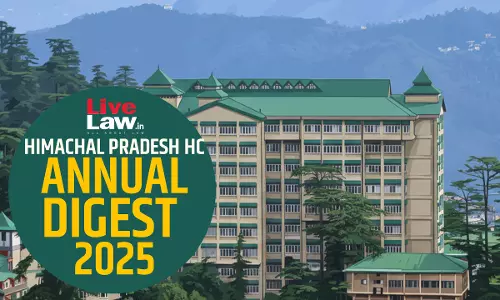 Himachal Pradesh High Court Annual Digest 2025