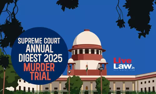 Supreme Court Yearly Digest 2025 On Murder Trial