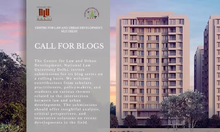 Call For Blog Contributions: Centre For Law And Urban Development, NLU Delhi