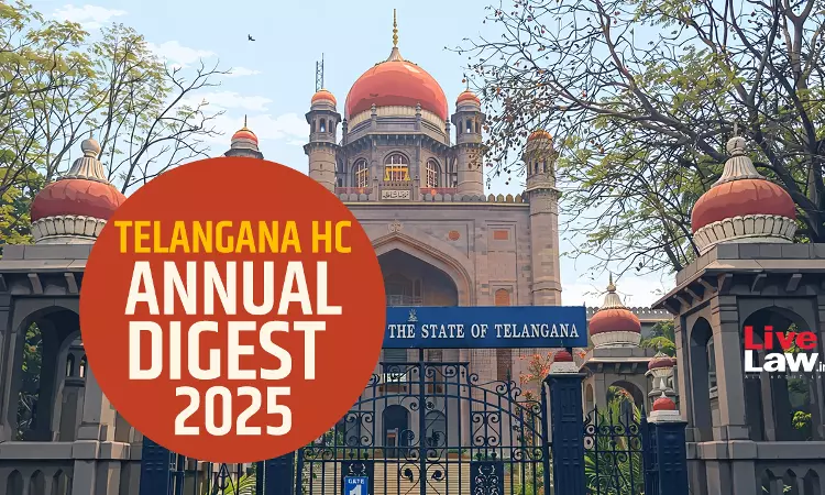 Telangana High Court Annual Digest 2025