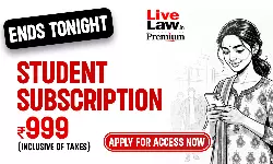 LiveLaw Student Subscription Available Now - ₹999 for One Year (29th December to 5th January)