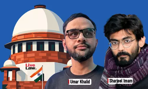 Ideological Drivers Of Alleged Conspiracy : Why Supreme Court Denied Bail To Umar Khalid & Sharjeel Imam